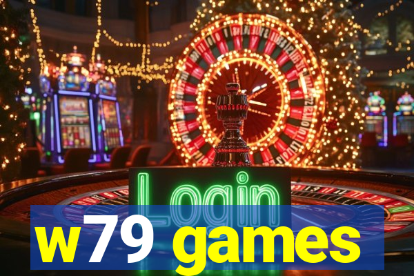 w79 games